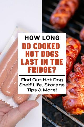What’s TheShelf Life Of Hot DogsIn TheFridge? What’s TheShelf Life Of Hot DogsIn TheFridge?