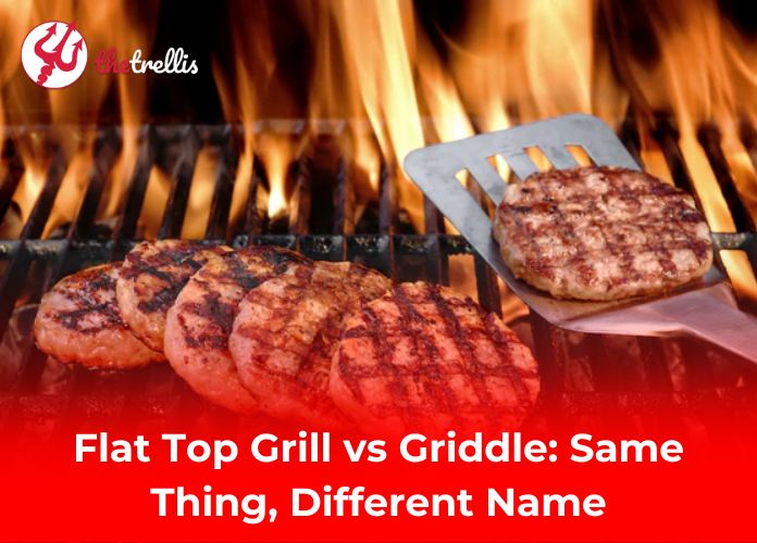 Flat Top Grill vs Griddle: Same Thing, Different Name